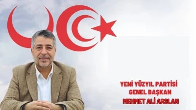 Yeni Yüzyıl Partisi Genel Başkanı Mehmet Ali Arslan’dan 8 Mart mesajı